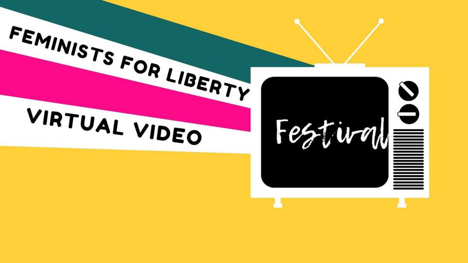 Feminism + Freedom  Virtual Video Festival