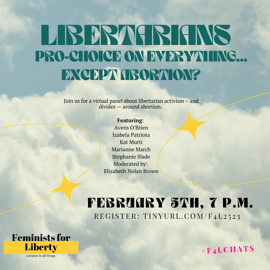 Libertarians — Pro-Choice on Everything… Except Abortion?
