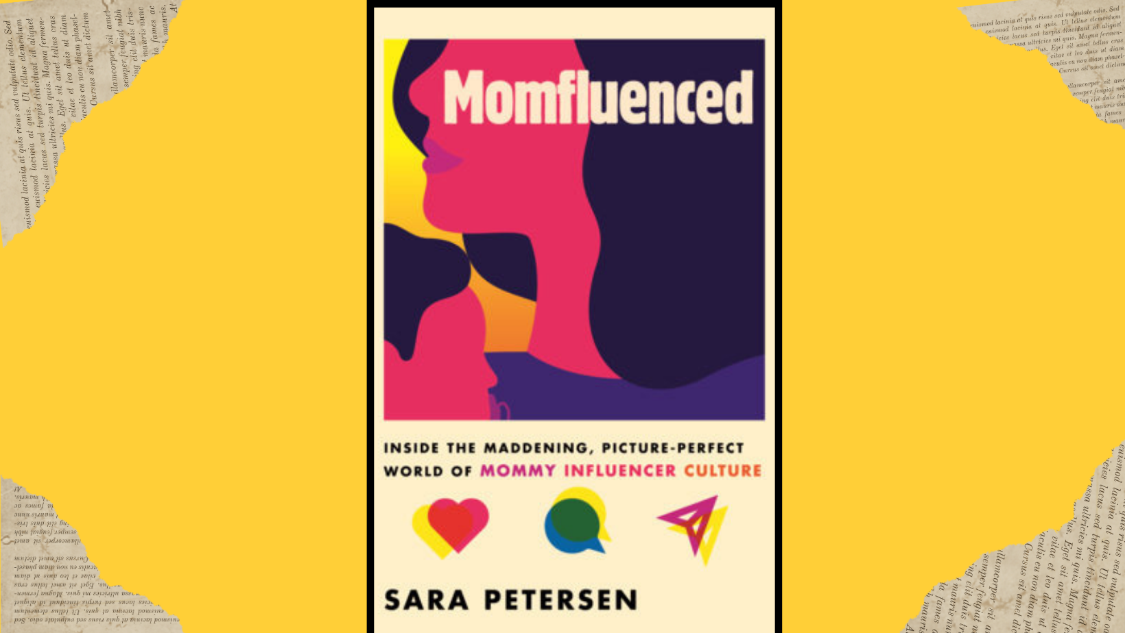 Review of Momfluenced: Inside the Maddening, Picture-Perfect World of Mommy Influencer Culture